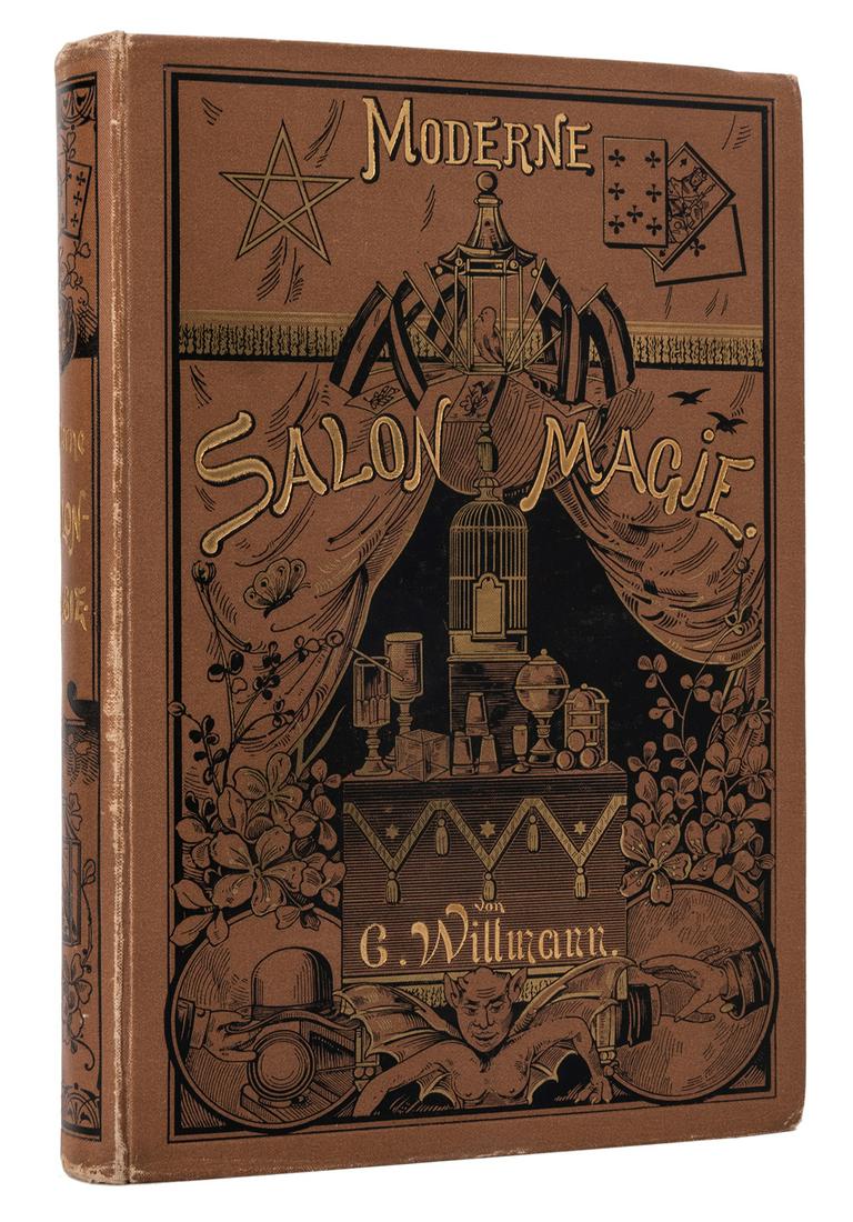 Die Moderne Salon Magie.: Willmann, Carl. Die Moderne Salon Magie. Hamburg: Otto Spamer, 1891. Publisher’s pictorial cloth stamped in black, gilt, and blind. Patterned endsheets, marbled edges. l, 460pp., [4, ads]. Rubbed an