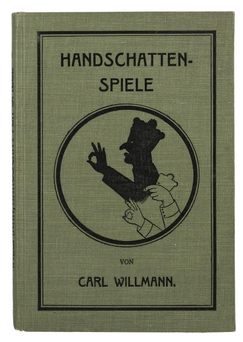 Handschatten-Spiele.: Willmann, Carl. Handschatten-Spiele. Hamburg, ca. 1899. Publisher’s cloth stamped in black, front cover depicting a shadowgraph. Dedicated to Theo Bamberg, halftone frontispiece. Fine copy, a few cu