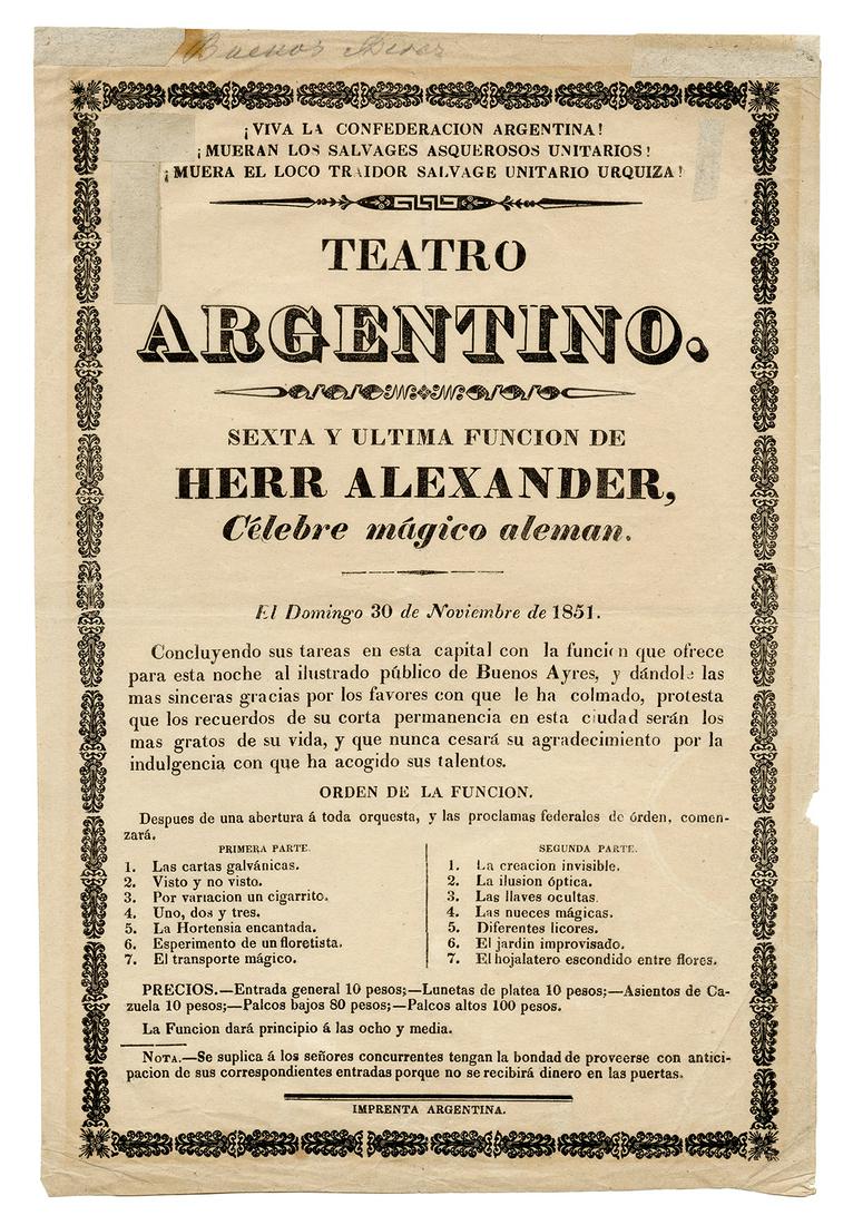 Herr Alexander Conjuring Broadside.: Heimburger, Alexander. Herr Alexander Conjuring Broadside. [Buenos Aires?], 1851. Letterpress advertisement for the German magicianÂ’s performance at the Teatro Argentino. 12 ¼ x 8 ¼�