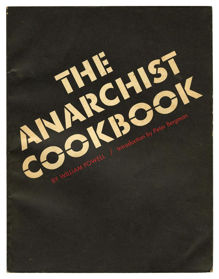 The Anarchist Cookbook.: Powell, William. The Anarchist Cookbook. New Jersey: Lyle Stuart Inc., [1971]. First edition, later printing. Publisher’s printed wrappers. Profusely illustrated. 4to. Light creasing at corners 