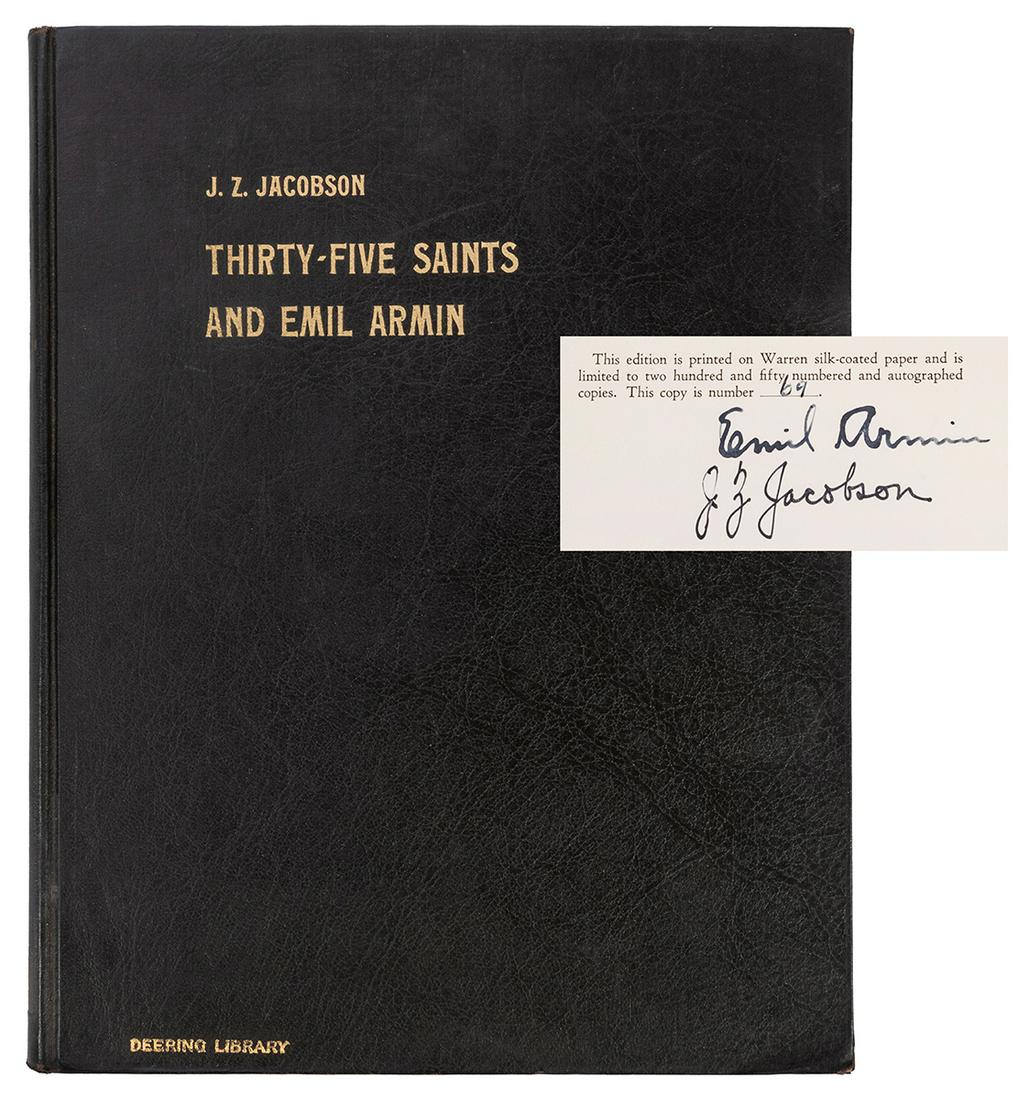 Thirty-Five Saints and Emil Armin, [signed].: Jacobson, J.Z. Thirty-Five Saints and Emil Armin, [signed]. Chicago: L.M. Stein, 1929. Signed on limitation page but the author and the artist, Emil Armin. Limited to 250 copies, this being No. 69. Or