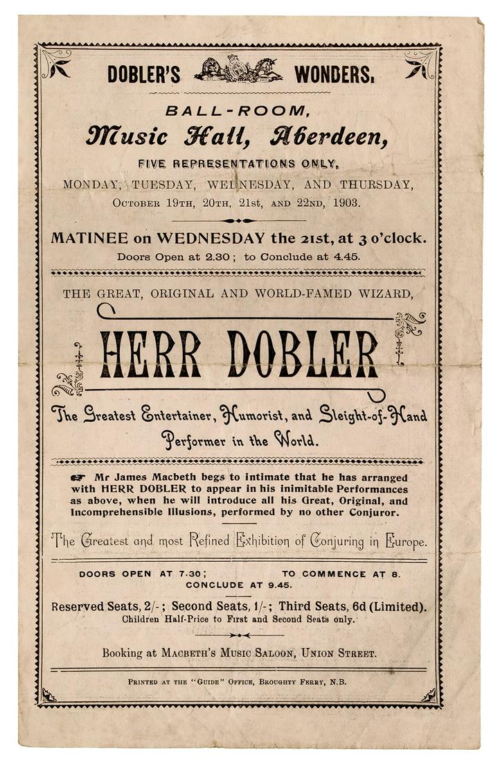 Dobler, Herr (William George Smith). Herr Dobler “: Dobler, Herr (William George Smith). Herr Dobler “Dobler’s Wonders” Aberdeen Music Hall Program. 1903. Program for a one-week engagement, printed on pink and light blue paper. Folds,