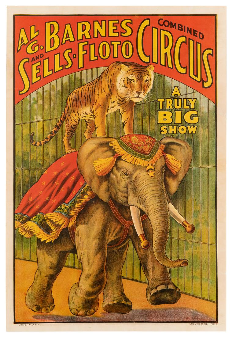 Al. G. Barnes and Sells-Floto Combined Circus. Erie: Al. G. Barnes and Sells-Floto Combined Circus. Erie Litho, 1930s. Lithograph circus poster of a tiger riding on an elephant’s back. 41 ½ x 28 ¼”. Linen backed. Horizontal and ver