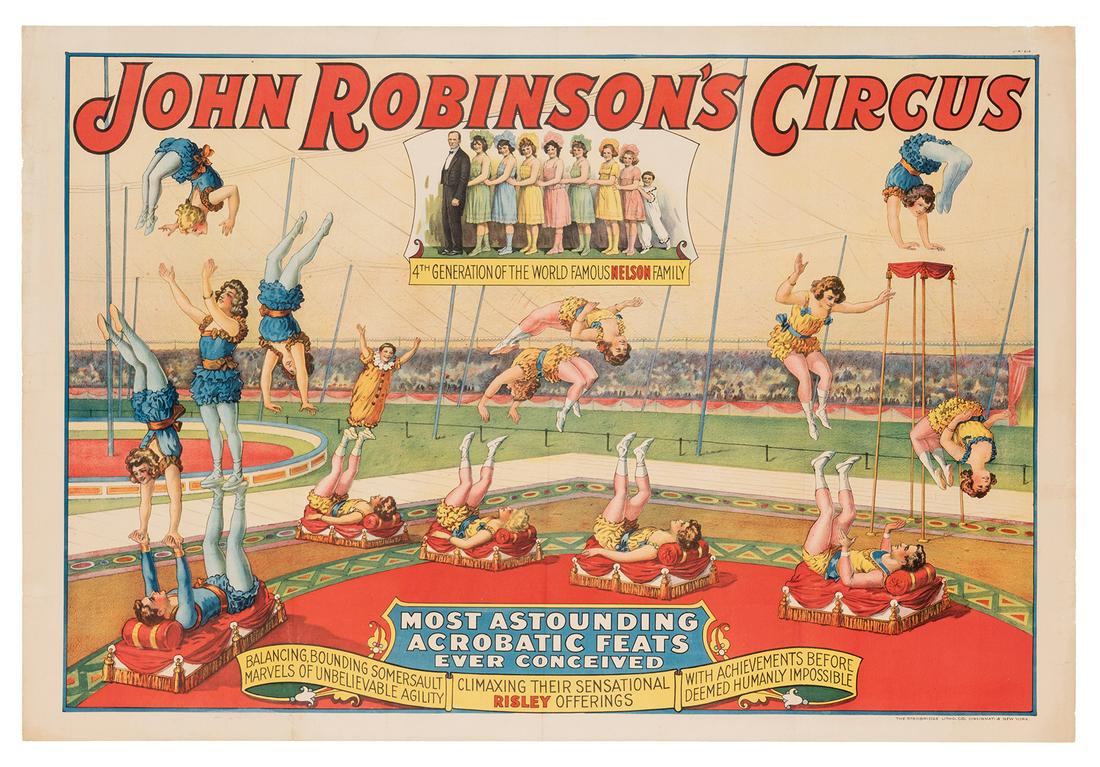 John Robinson’s Circus. World Famous Nelson Family.: John Robinson’s Circus. World Famous Nelson Family. Cincinnati & New York: Strobridge, ca. 1921. Color stone lithograph poster. 42 x 28 ½”. Linen backed. Old folds; scattered over-pai