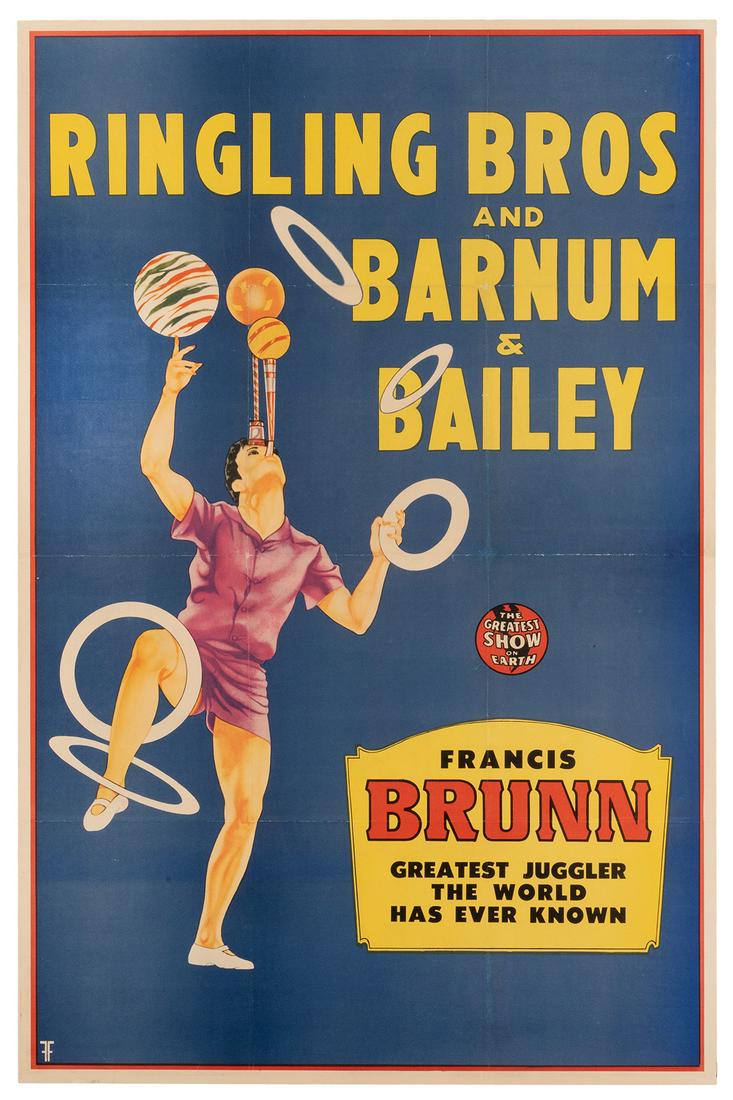 Ringling Brothers and Barnum & Bailey. Francis Brunn.: Ringling Brothers and Barnum & Bailey. Francis Brunn. Greatest Juggler World Has Ever Known. 1940s. Color offset lithograph portraying the performer juggling hoops while balancing balls on his fingert