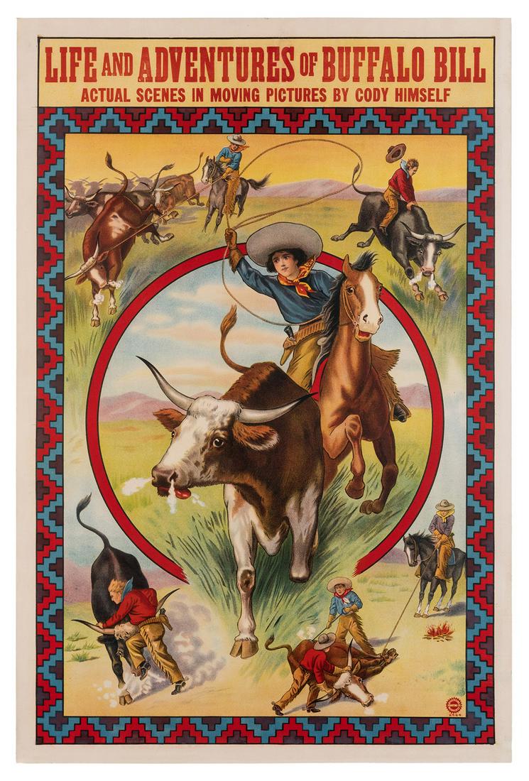 Cody, William F. (Buffalo Bill). Life and Adventures of: Cody, William F. (Buffalo Bill). Life and Adventures of Buffalo Bill. Milwaukee: Riverside, (1912). Color lithograph poster advertising a silent film featuring scenes from the Wild West show of Buffal