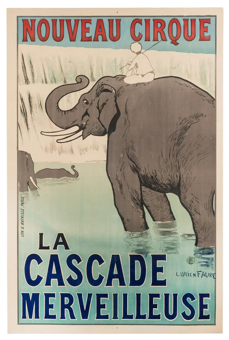 Faure, L. Lucien. Nouveau Cirque. La Cascade: Faure, L. Lucien. Nouveau Cirque. La Cascade Merveilleuse. Paris: G. Bataille, ca. 1910s. Color lithograph circus poster. 47 x 31 ½”. Linen backed. Scattered over-painting along faint old f