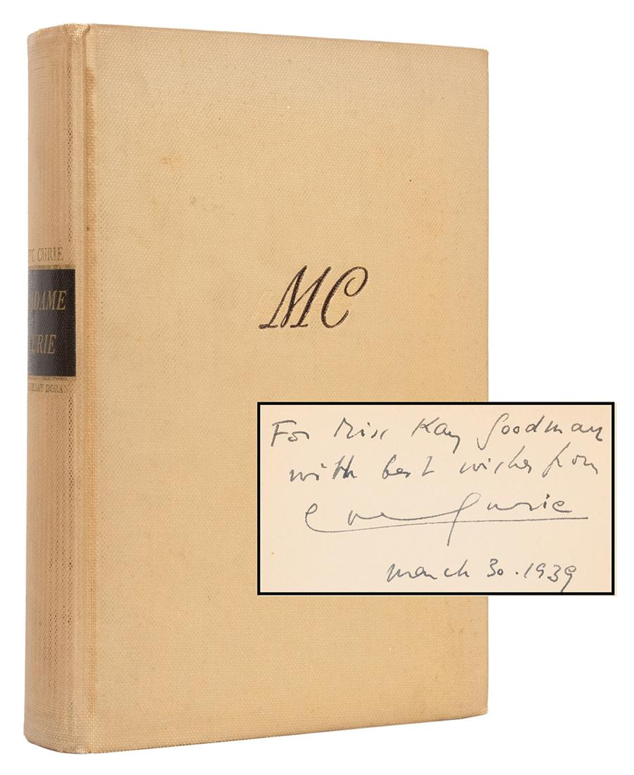 CURIE, Eve (1904–2007). Madame Curie: A Biography,: CURIE, Eve (1904–2007). Madame Curie: A Biography, inscribed. Garden City: Doubleday, Doran, 1937. Large 8vo. Translated by Vincent Sheean. Illustrated portraits from photographs, including frontisp