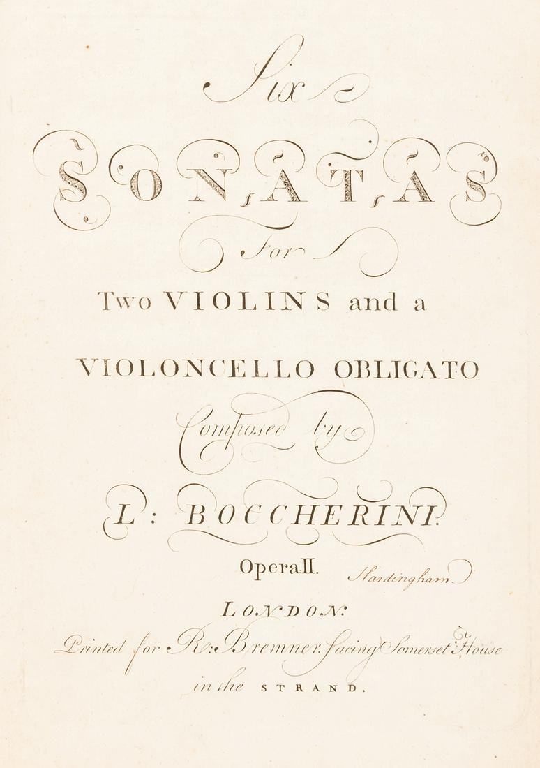 BOCCHERINI, Luigi (1743–1805). Six Sonatas for Two: BOCCHERINI, Luigi (1743–1805). Six Sonatas for Two Violins, and a Violoncello Obligato. London: R. Bremner, [ca. 1770s]. Complete in three parts (old mended gutter tears to cello part, otherwise fin