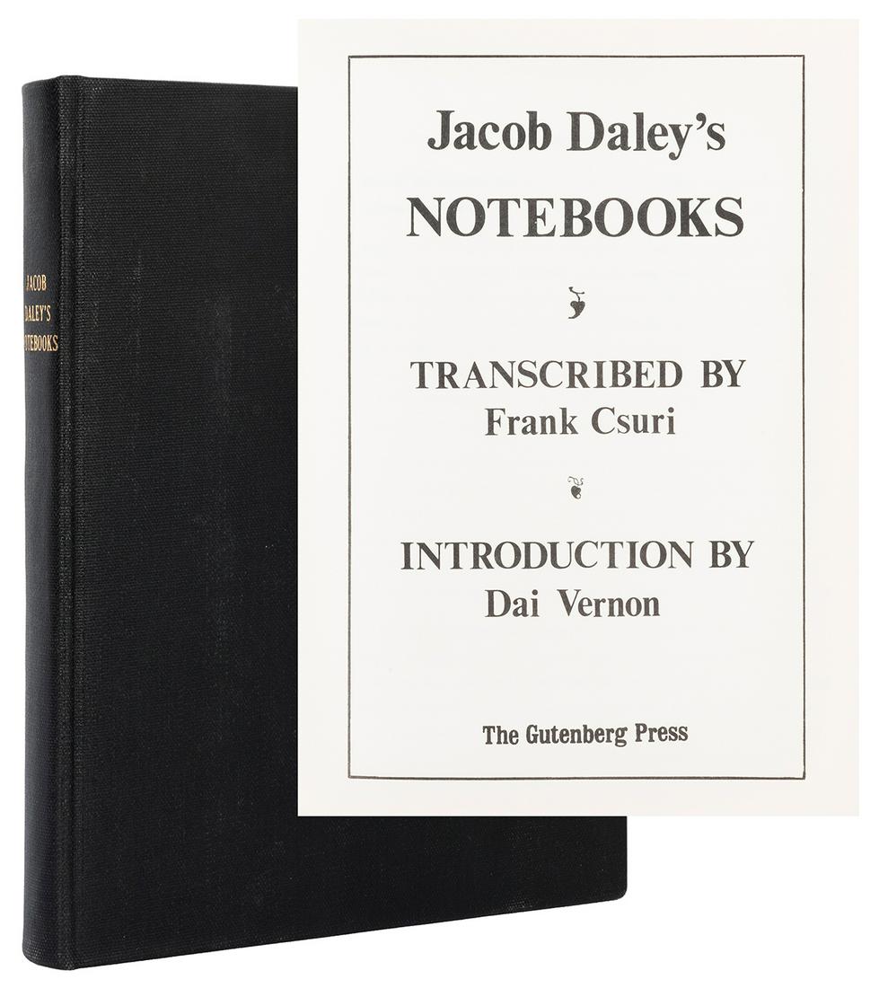Daley, Jacob. Jacob Daleyâ€™s Notebooks. [Teaneck]: The: Daley, Jacob. Jacob Daleyâ€™s Notebooks. [Teaneck]: The Gutenberg Press, [1975]. First edition. Black cloth, spine gilt stamped. Introduction by Dai Vernon. 4to. Ex-libris David Ben. Very good.
