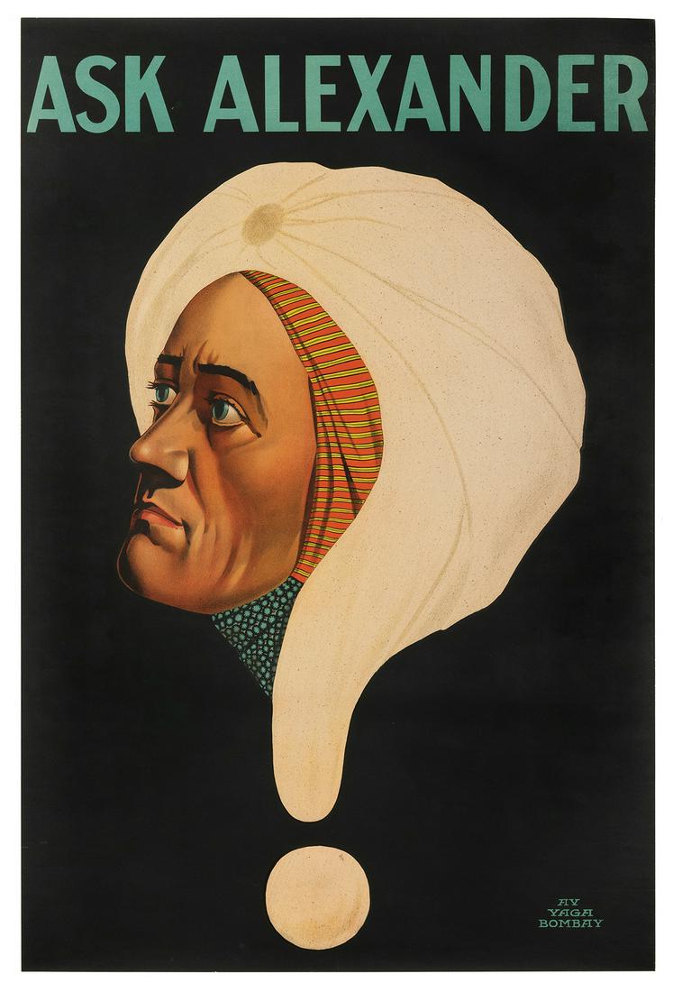 Alexander (Claude Alexander Conlin). Ask Alexander.: Alexander (Claude Alexander Conlin). Ask Alexander. Circa 1915. One-sheet color lithographed poster bearing a bust portrait of Alexander, his turban shaped as a question mark. 40 x 28”. Linen ba