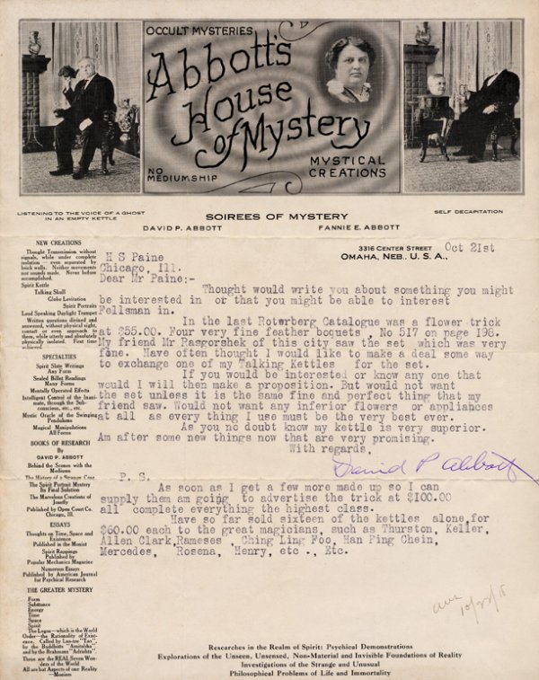 Abbott, David P. Archive of seven signed letters. : These seven letters were written to H.S. Paine of the Chicago Magic Company, and include discussions of current-day magic events, how to manufacture a Talking Teakettle, as well as mediumistic tricks,