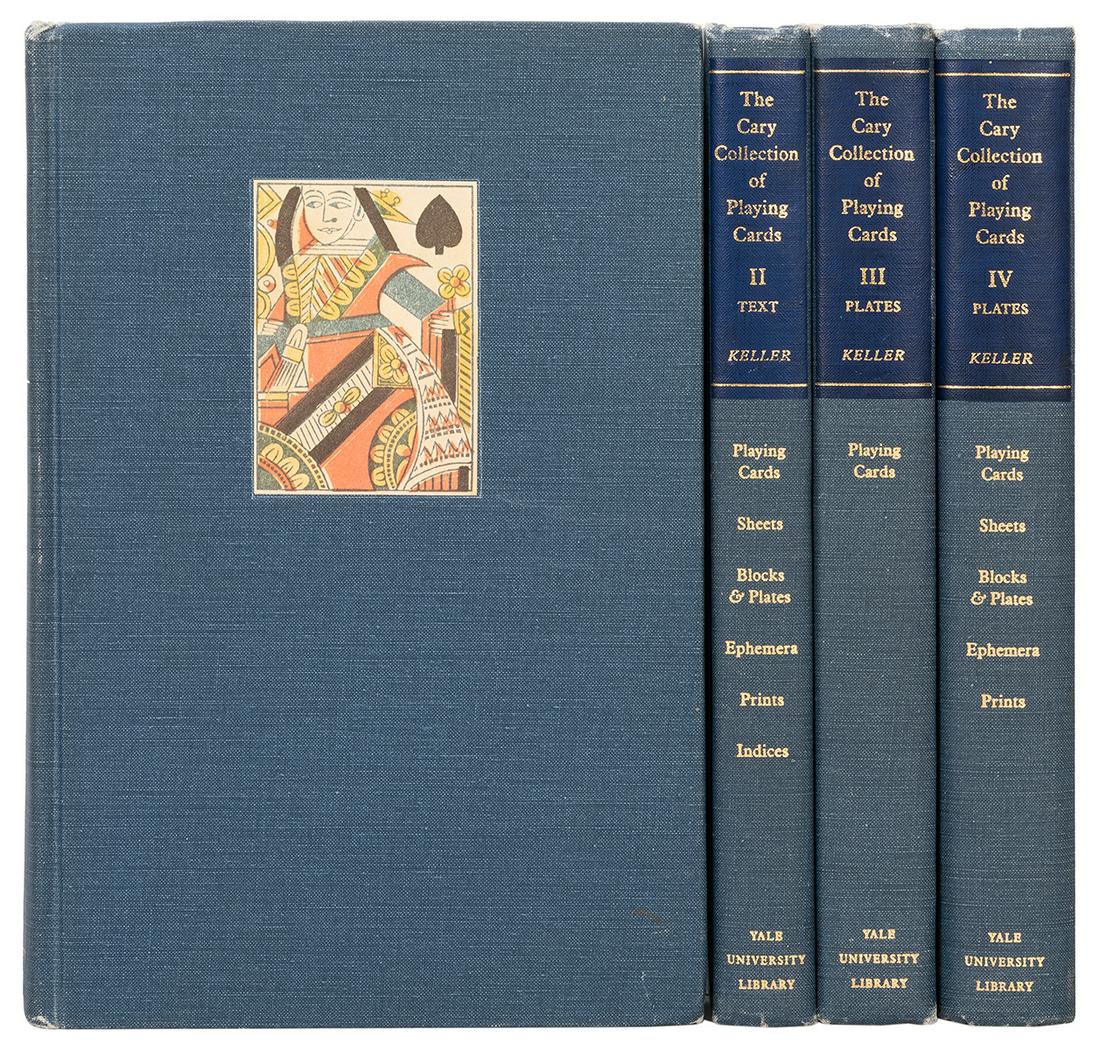 Keller, William. A Catalogue of the Cary Collection of: Keller, William. A Catalogue of the Cary Collection of Playing Cards in the Yale University Library. New Haven: Yale University Library, 1981. 8vo. 4 volumes (2 vols. text, 2 vols. of plates). Publish