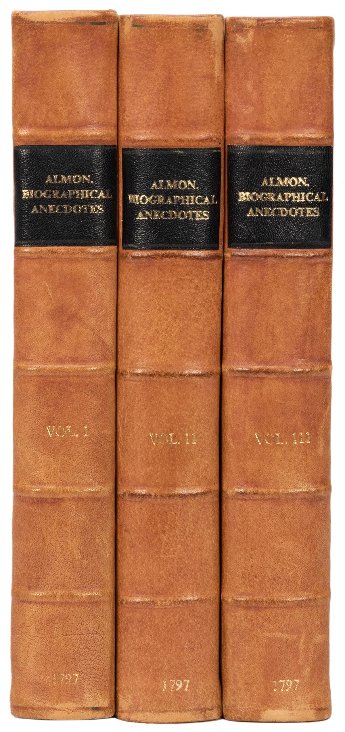 ALMON, John (1737–1805), editor. Biographical,: ALMON, John (1737–1805), editor. Biographical, Literary, and Political Anecdotes, of Several of the Most Eminent Persons of the Present Age. London: printed for T. N. Longman and L. B. Seeley, 1