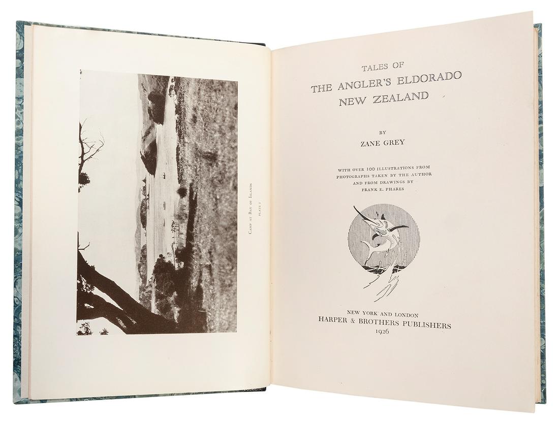 GREY, Zane (1872–1939). Tales of the Angler’s Eldorado: GREY, Zane (1872–1939). Tales of the Angler’s Eldorado New Zealand. New York and London: Harper & Brothers, 1926. Large 8vo. 138 full–page plates reproduced from photographs by the a