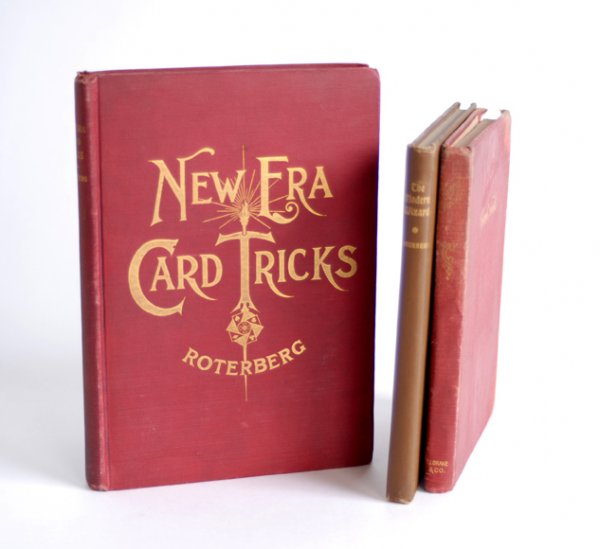 Roterberg, Augustus. Group of three hardbound titl: Roterberg, Augustus. Group of three hardbound titles. Including New Era Card Tricks (1897), The Modern Wizard (n.d.), and Card Tricks and How to Do Them (Drake, 1903). All three bound in cloth and in 