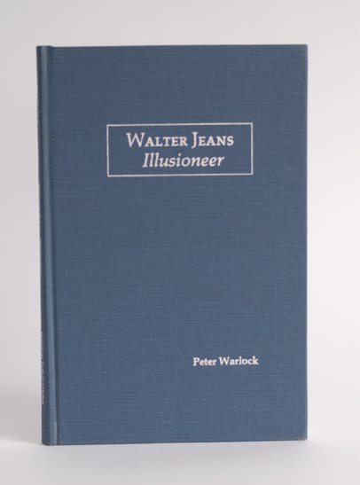 Peter Warlock's Walter Jeans Illusioneer.: Warlock, Peter. Walter Jeans Illusioneer. Pasadena, 1986. First edition. One of a limited edition of 500 copies. Publisher's cloth, illustrated. 8vo. Very good condition.