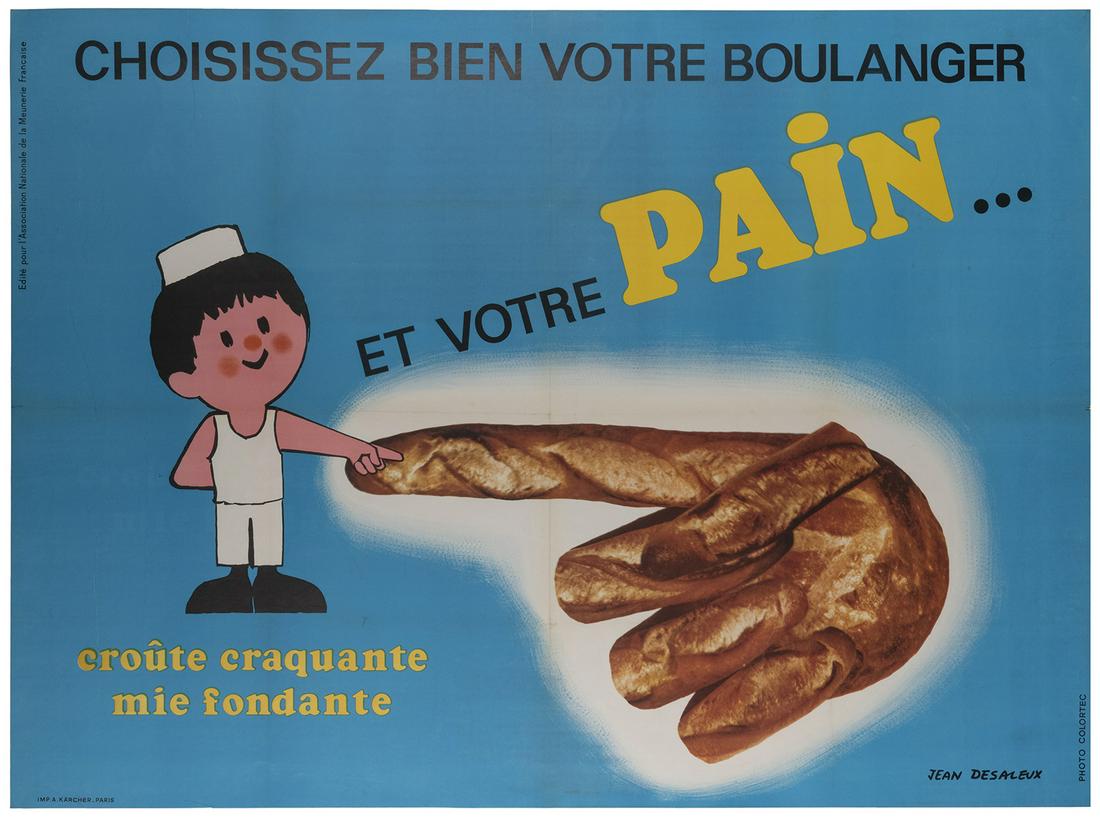 DESALEUX, Jean. Choisissez Bien Votre Boulanger / Et: DESALEUX, Jean. Choisissez Bien Votre Boulanger / Et Votre Pain. Paris: Karcher, ca. 1960s. Vintage food advertising poster depicts a baguette forming a hand, pointing at a boy baker. 45 1/8 x 61̶