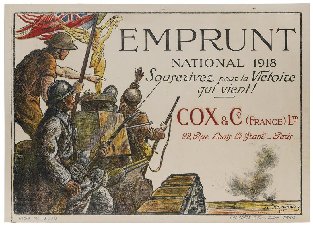 CHAVANNAZ, B. Emprunt National 1918 / Souscrivez pour: CHAVANNAZ, B. Emprunt National 1918 / Souscrivez pour la Victoire qui vient! Paris: Crete. Lithograph poster of soldiers standing on a tank on which stands a golden Marianne figure. 30 7/8 x 40 1/8