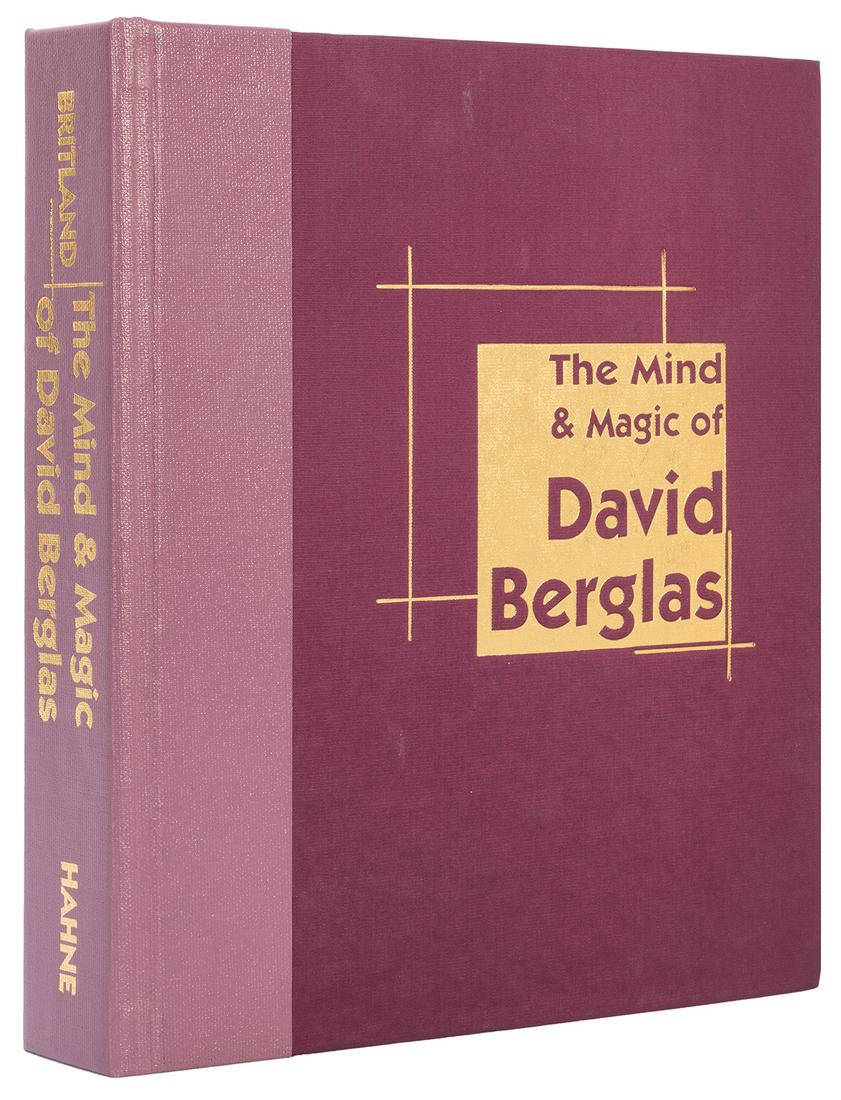 Britland, David. The Mind & Magic of David Berglas.: Britland, David. The Mind & Magic of David Berglas. Burbank: Hahne, 2002. From an edition of 1000 copies. Maroon cloth and leather binding, stamped in gold. Illustrated. 4to. Text block a bit wavy, el