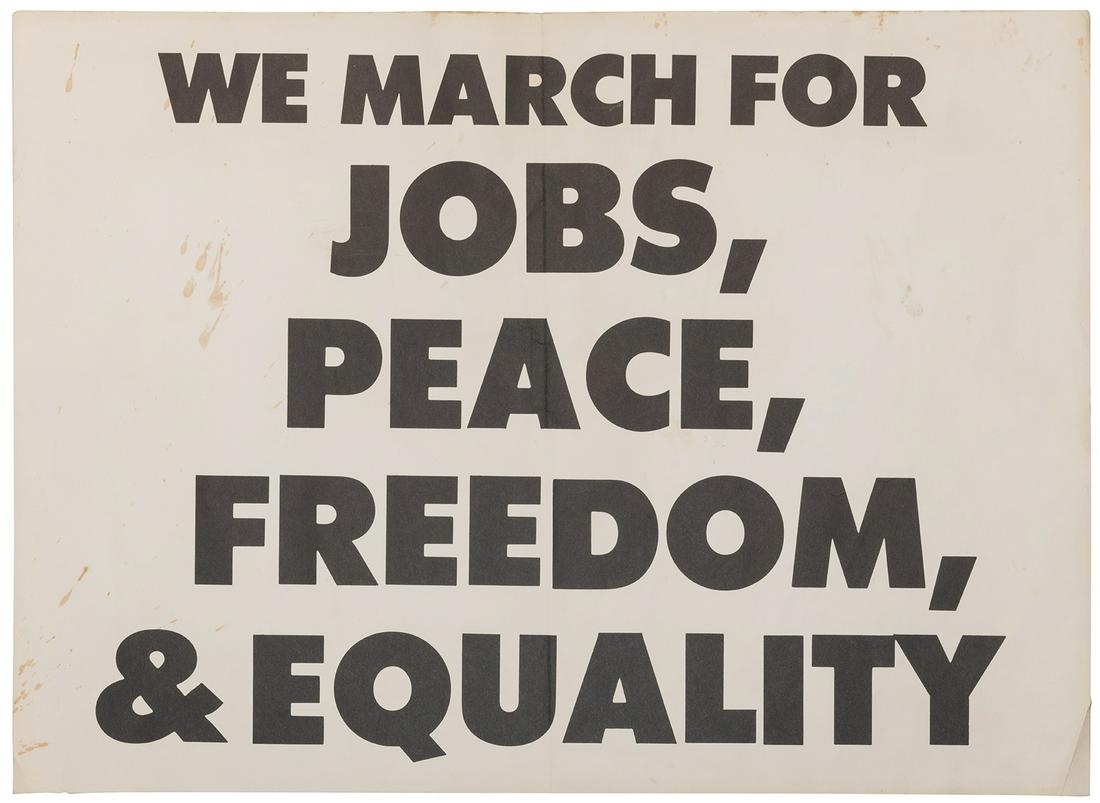 [CIVIL RIGHTS]. We March for Jobs, Peace, Freedom, &: [CIVIL RIGHTS]. We March for Jobs, Peace, Freedom, & Equality. Poster, 14 ½ x 20”. Center fold visible, few minor stains near margins. Possibly printed and used for the 28 August 1963 Marti