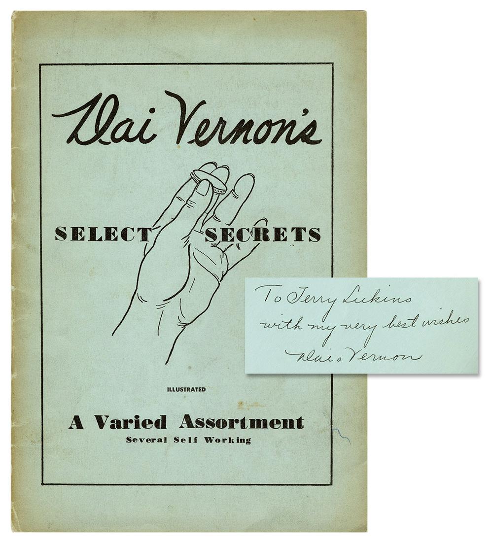 VERNON, Dai (1894-1992). Select Secrets. New York: Dai: VERNON, Dai (1894-1992). Select Secrets. New York: Dai Vernon, 1941. 8vo. Illustrated. One of Dai Vernon’s earliest published works. Publisher’s pictorial wraps (soiling, partial separatio