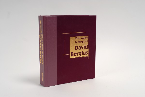 The Mind and Magic of David Berglas: Britland, David. The Mind and Magic of David Berglas. Burbank, 2002. Publisher's maroon cloth, stamped in gold. Illustrated. 4to. Very good condition.