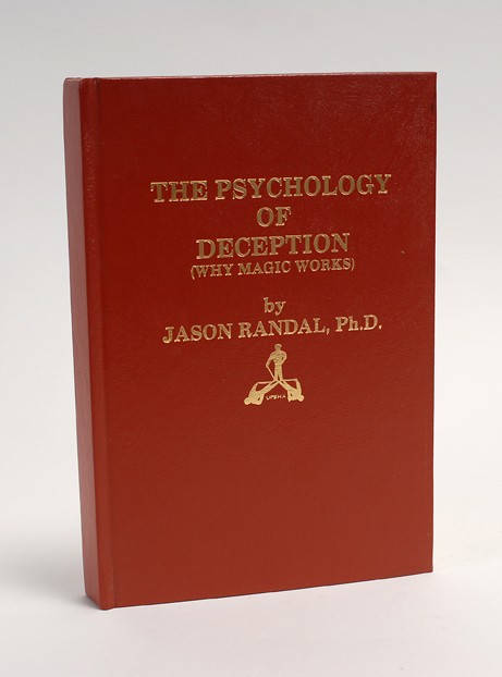 Randal, Jason. The Psychology of Deception: Randal, Jason. The Psychology of Deception (Why Magic Works). Venice, 1982. Brown faux leather stamped in gold. Number 101 from a limited edition of 500 copies. 8vo. Very good condition. Signed and in