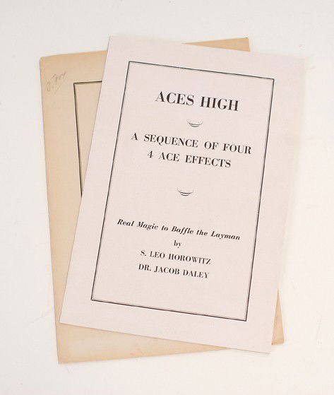Horowitz, S. Leo and Jacob Daley. Aces High. [New: Horowitz, S. Leo and Jacob Daley. Aces High. [New York], 1947. Wraps. Illustrated with photographs. 8vo. With original mailing envelope. Signed and inscribed by the authors: "To Paul Fox a magical art