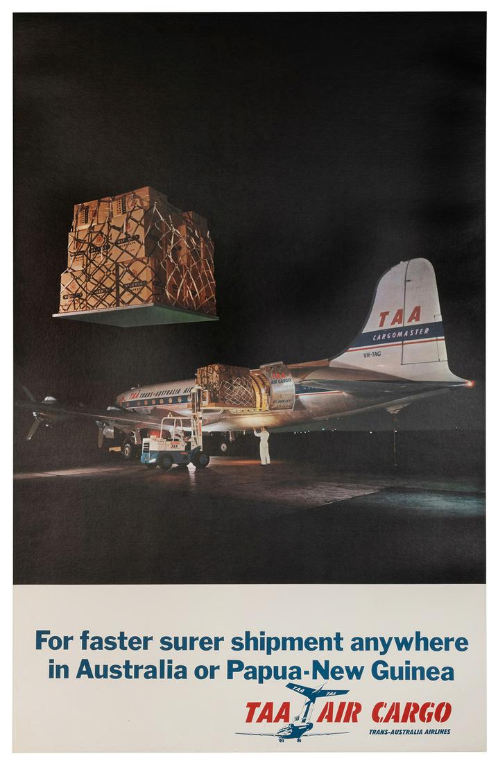 TAA Air Cargo / For faster super shipment anywhere in: TAA Air Cargo / For faster super shipment anywhere in Australia or Papua-New Guinea. Circa 1960s. Photographic poster sowing men loading air cargo onto a plane; lettering in blue and red. 37 ½ x 