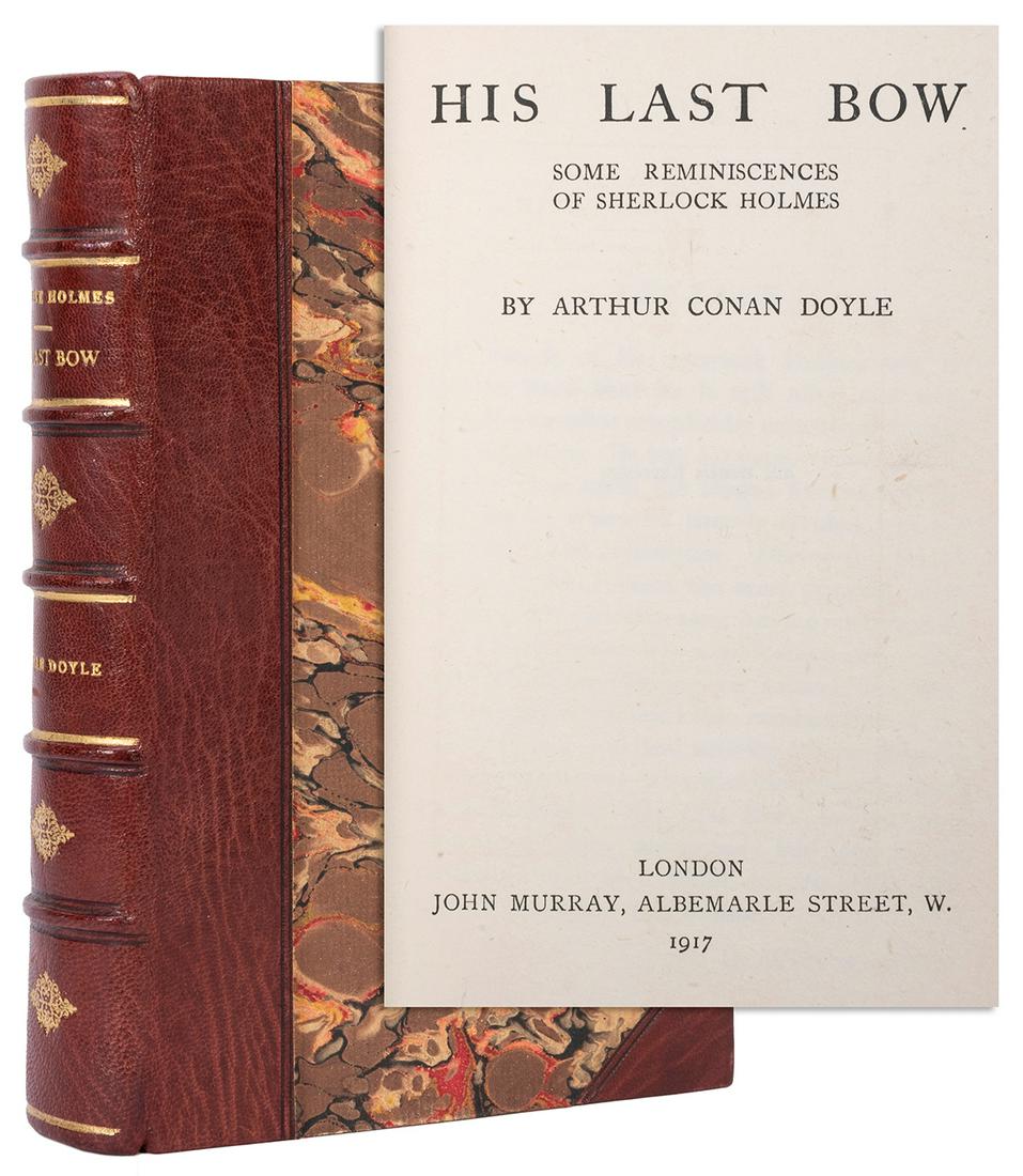 DOYLE, Arthur Conan (1859–1930). His Last Bow.: DOYLE, Arthur Conan (1859–1930). His Last Bow. Some Reminiscences of Sherlock Holmes. London: John Murray, 1917. Crown 8vo. Half–title, 6 pp. advertisements at rear. Half modern burgundy n