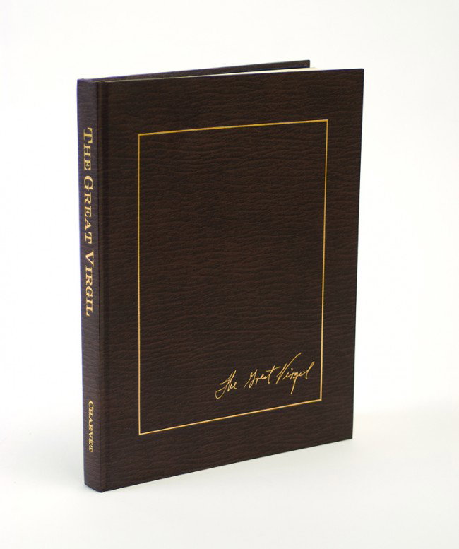 Charvet, David. The Great Virgil. Vancouver, 1991.: Charvet, David. The Great Virgil. Vancouver, 1991. Publisher's brown cloth stamped in gold. From a limited edition of 1000 copies. 4to. Signed by the author. The endsheets of this volume were made fro