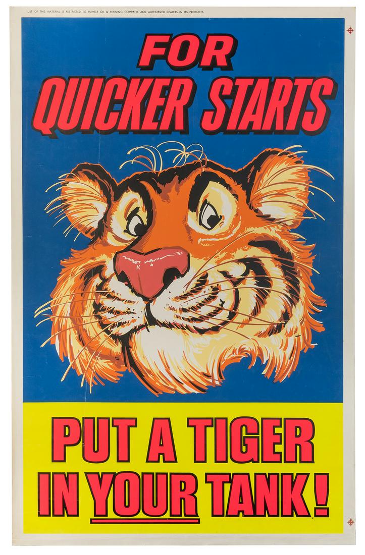 For Quicker Starts / Put a Tiger in Your Tank. Esso: For Quicker Starts / Put a Tiger in Your Tank. Esso Poster. Circa 1960. Vibrant silkscreen poster bearing the image of a tiger, and capitalizing on the slogan written by Chicago adman Emery Smith. 44 