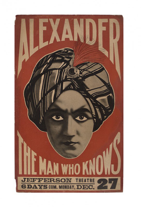 Alexander The Man Who Knows ca. 1920 window card.: Alexander (Claude Alexander Conlin). Alexander The Man Who Knows. [Bombay, Av Yaga], ca. 1920. Two-color window card (14 x 22") bearing an offset portrait of Alexander's turban-clad head surrounded by