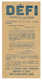 HOUDINI, Harry (Ehrich Weisz). Houdini French Letterpress P...: HOUDINI, Harry (Ehrich Weisz). Houdini French Letterpress Packing Case Challenge. Paris, ca. 1905. Letterpress handbill declaring a challenge to Houdini from a Mr. Vuitton reading, in part, “I