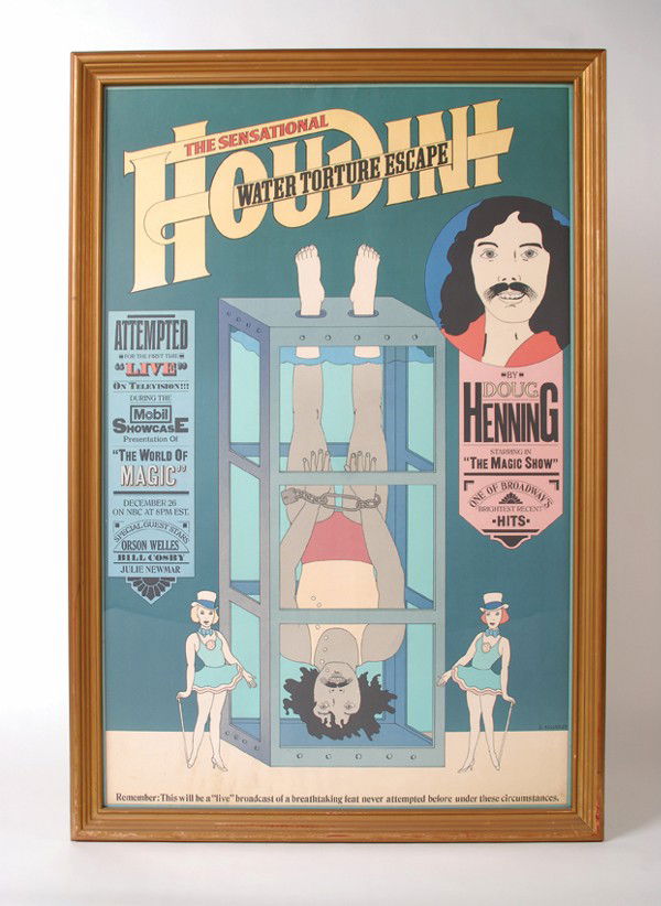Henning, Doug. Houdini Water Torture Cell poster: Henning, Doug. The Sensational Houdini Water Torture Cell Escape. Seymour Chwast, 1974. One-sheet (30 x 46") color poster advertising Henning's television special featuring the famous Houdini escape t