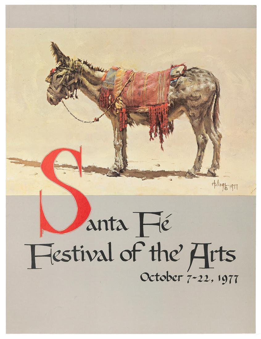 HULINGS, Clark (1922-2011). Santa Fe Festival of the Arts. ...: HULINGS, Clark (1922-2011). Santa Fe Festival of the Arts. 1977. Poster for the Santa Fe Festival of the Arts held on 7-22 October 1977 depicting a burro with saddle and blanket in a desert landscape.