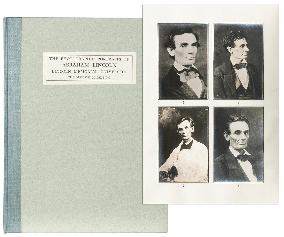 [LINCOLN, Abraham]. MESERVE, Frederick H. (1865–1962). The ...: [LINCOLN, Abraham]. MESERVE, Frederick H. (1865–1962). The Photographic Portraits of… [New York:] Privately printed [Charles J. Amm Co.], 1941. Small 4to. 121 mounted photographic portrait