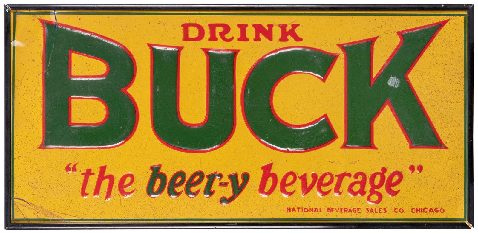 Drink Buck Sign. Chicago: National Beverage Sales Co., ca. 1930s. Single-sided tin sign with green (1 of 1)
