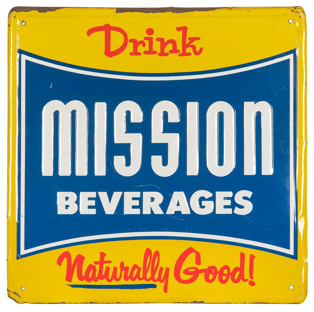 Mission Beverages Naturally Good! embossed metal sign. [Circa 1940s]. Rounded edges, screw holes at (1 of 1)