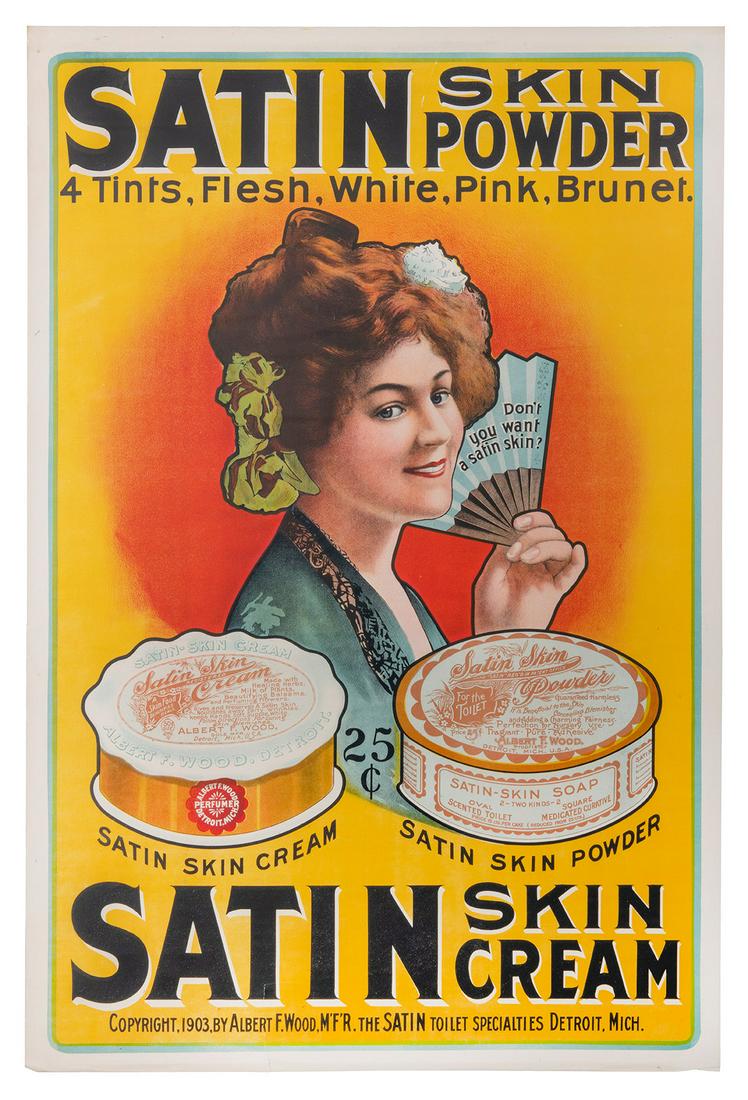Satin Skin Powder / Satin Skin Cream. Albert F. Wood, 1903. Lithographed poster. 42 x 27 ½ (1 of 1)