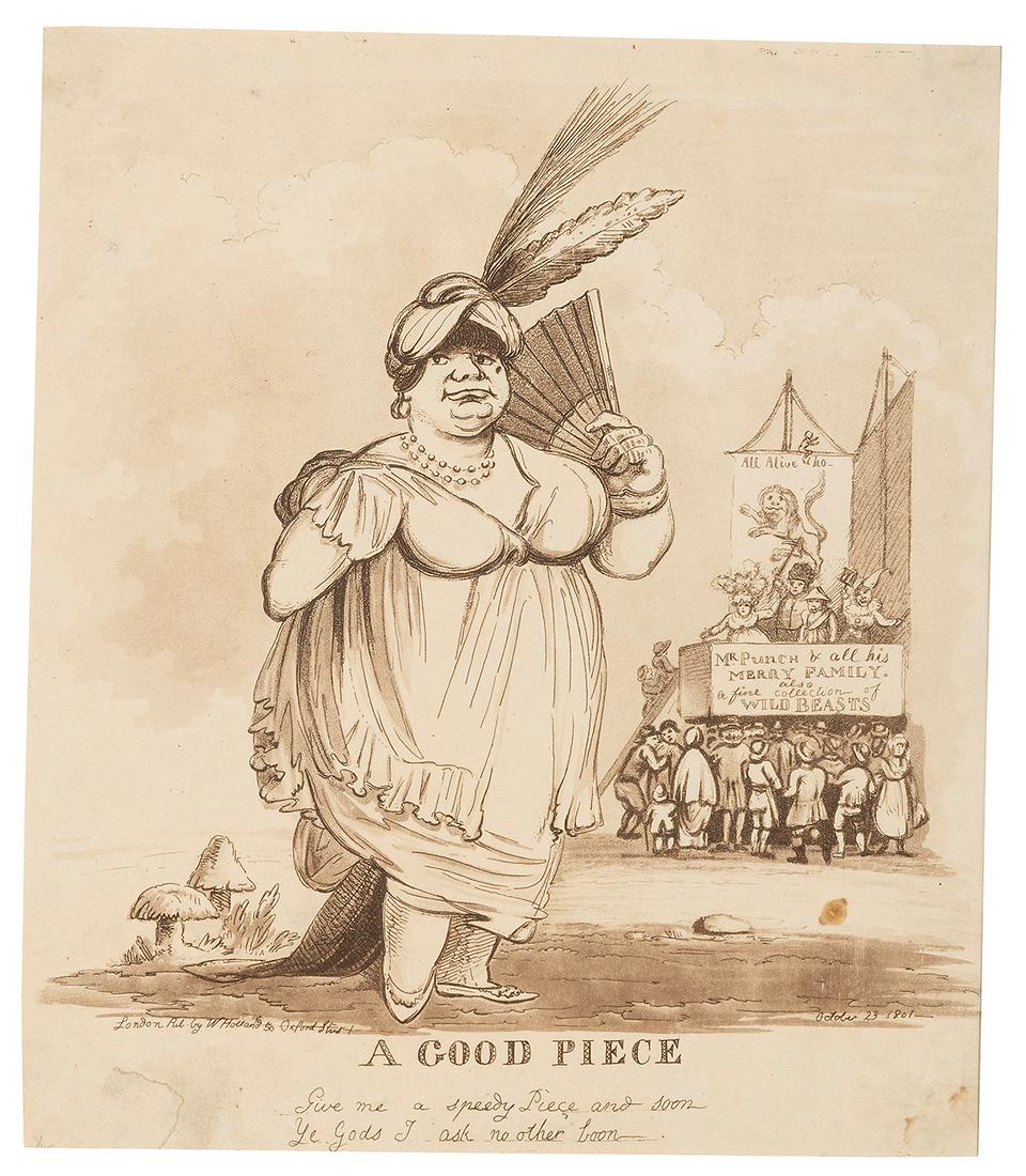 [FAT LADY] A Good Piece. London: Published by W. Holland, O...: [FAT LADY] A Good Piece. London: Published by W. Holland, October 23, 1801. Print depicts a corpulent woman standing in the foreground of a scene at a London fair; in the background a crowd is gathere