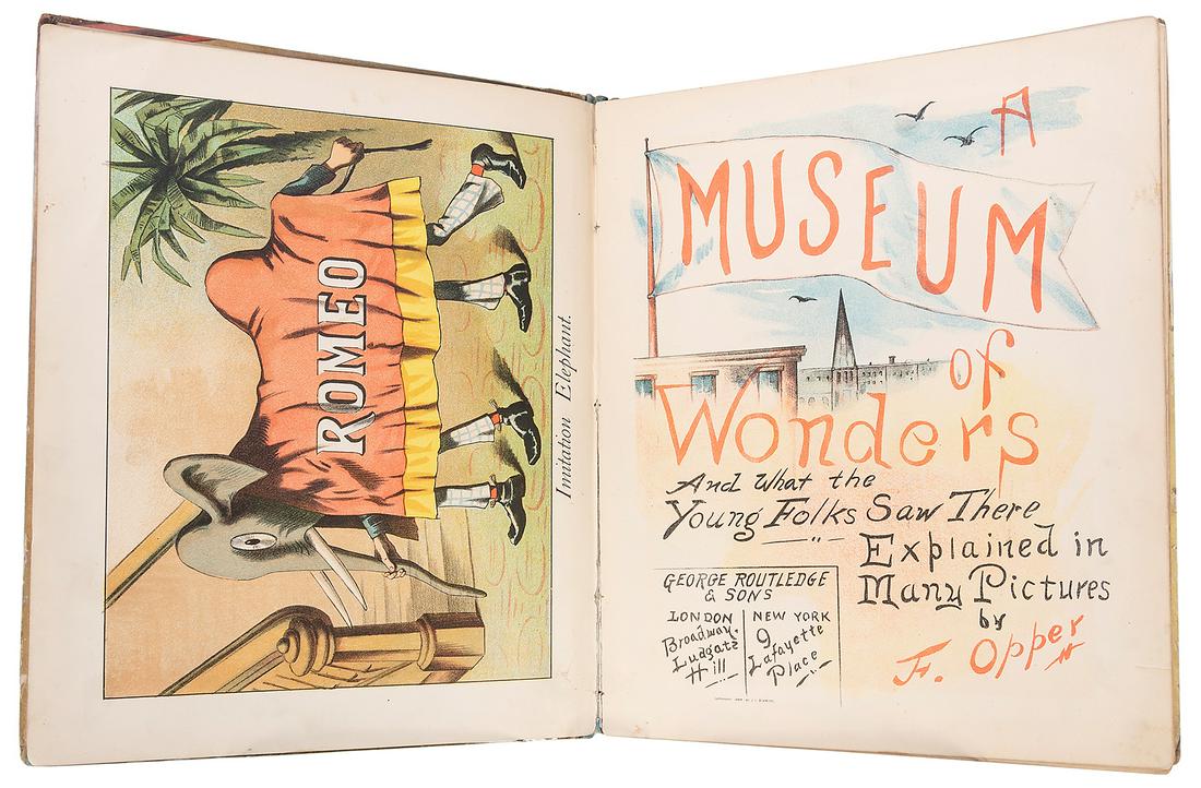 OPPER, F[rederick Burr] (1857 – 1937). A Museum of Wonders ...: OPPER, F[rederick Burr] (1857 – 1937). A Museum of Wonders and What the Young Folks Saw There. London & New York: George Routledge & Sons, 1884. First edition. Publisher’s pictorial paper-