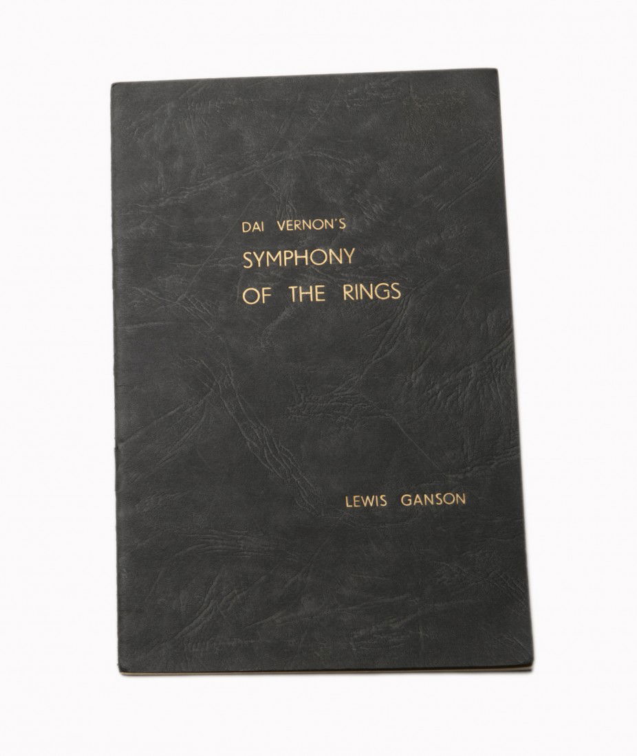 Dai Vernon's Symphony of the Rings. Insc. & signed: Ganson, Lewis. Dai Vernon's Symphony of the Rings. London, ca. 1959. First edition. Black wraps stamped in gold. Illustrated with photographs. 8vo. Good condition. Inscribed and signed "To my very dea