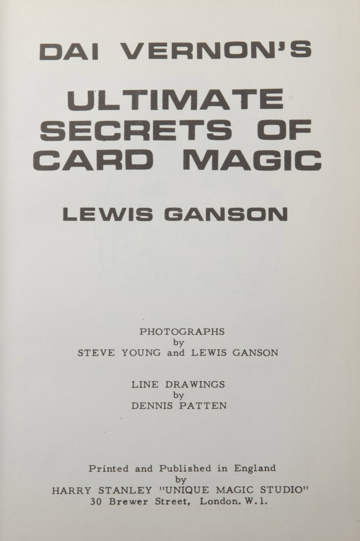 Vernon's Ultimate Secrets of Card Magic - Inscribed: Ganson, Lewis. Dai Vernon's Ultimate Secrets of Card Magic. London, ca. 1967. Pebbled red cloth, spine stamped in gold. Illustrated. 8vo. Page edges soiled, otherwise good condition. Inscribed and sig