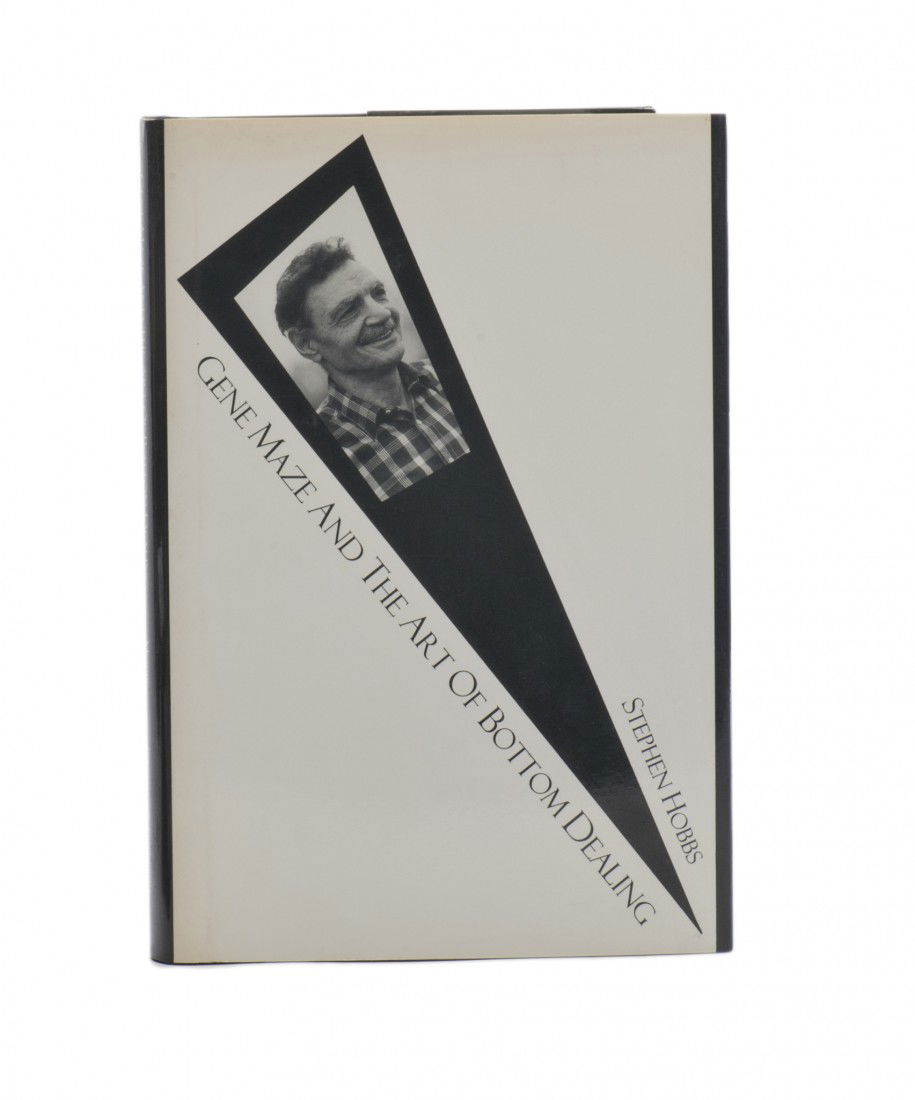 Hobbs. Gene Maze and the Art of Bottom Dealing: Hobbs, Stephen. Gene Maze and the Art of Bottom Dealing. [Washington, DC], 1994. Publisher's cloth with jacket. Illustrated. 8vo. Jacket toned, otherwise very good.