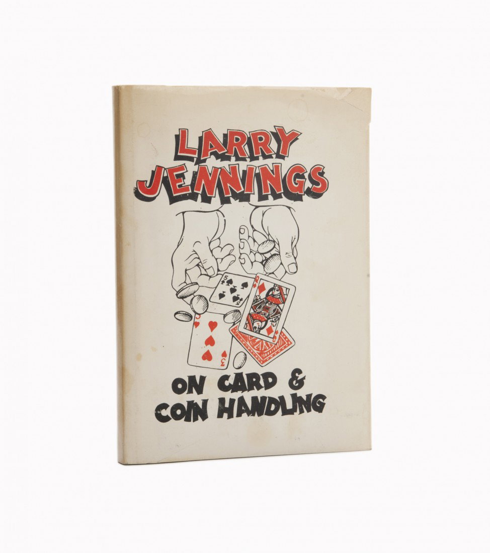 Jennings, Nina and others. Jennings on Card & Coins: Jennings, Nina and others. Larry Jennings on Card & Coin Handling. Oakland, 1977. Pictorial wraps bound in black cloth stamped in gold with pictorial jacket. From the publisher's limited, deluxe, hard
