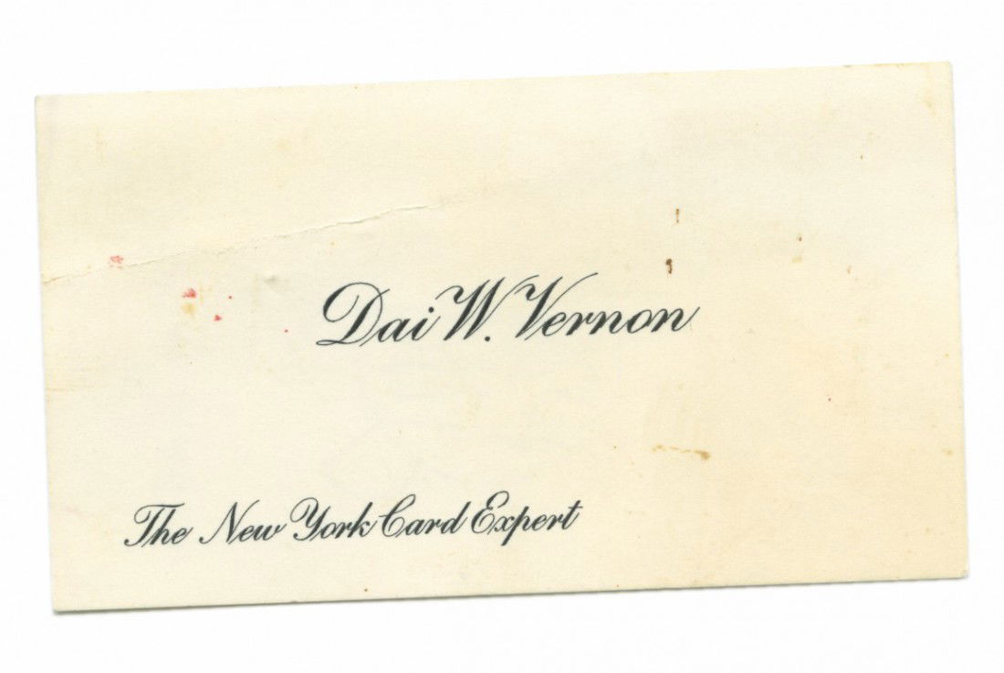 Dai Vernon business card, inscribed and signed.: Vernon, Dai. Dai Vernon business card, inscribed and signed. Card bears the text "Dai Vernon The New York Card Expert" in cursive script. The verso is inscribed and signed, "Best to Larry, Dai Vernon.