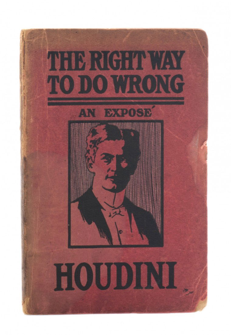 Houdini, Harry. The Right Way to do Wrong. 1906: Houdini, Harry. The Right Way to do Wrong. Boston, 1906. Red pictorial wraps. Portrait frontispiece, illustrated. 8vo. Wraps chipped and soiled, fore-edges of first few pages heavily thumbed. Still go