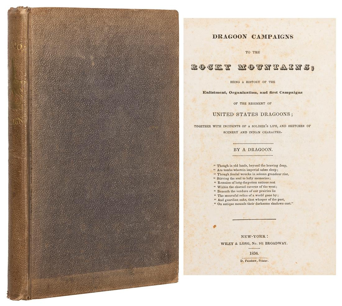 [HILDRETH, James]. Dragoon Campaigns to the Rocky Mountains...: [HILDRETH, James]. Dragoon Campaigns to the Rocky Mountains. New York: Wiley & Long, 1836. First edition. THE FIRST BOOK TO MENTION A POKER GAME, IN PRINT, IN ENGLISH. Publisher’s cloth, gilt-le